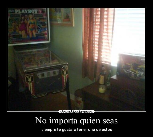 No importa quien seas - siempre te gustara tener uno de estos