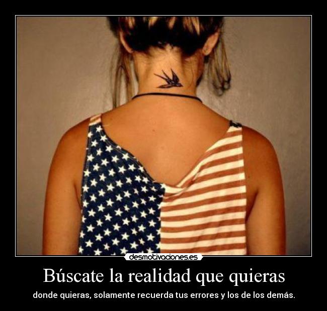 Búscate la realidad que quieras -