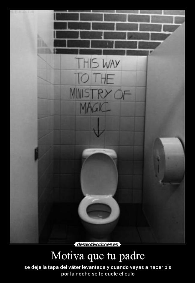 Motiva que tu padre - 