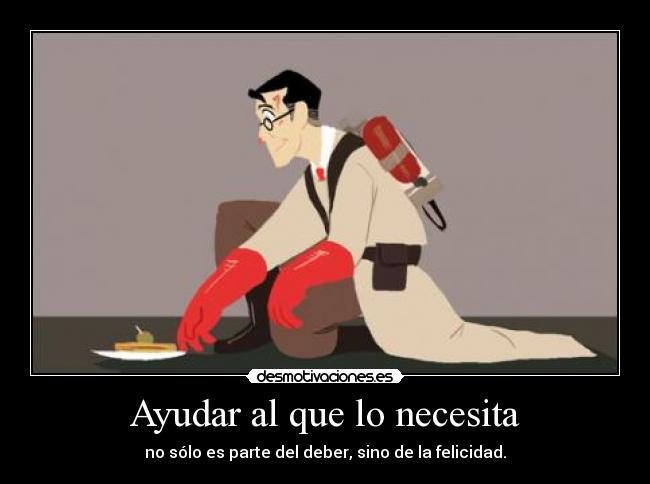 carteles medic the medic yay vuelto bitches tf2 team fortress desmotivaciones