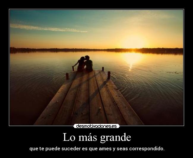 Lo más grande -