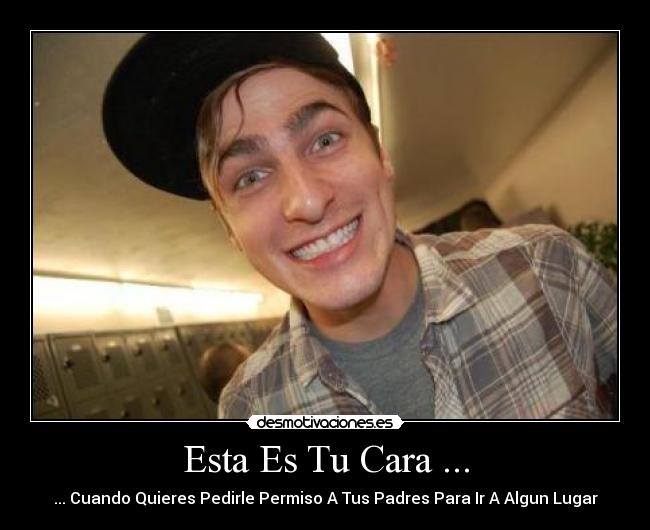 Esta Es Tu Cara ... -