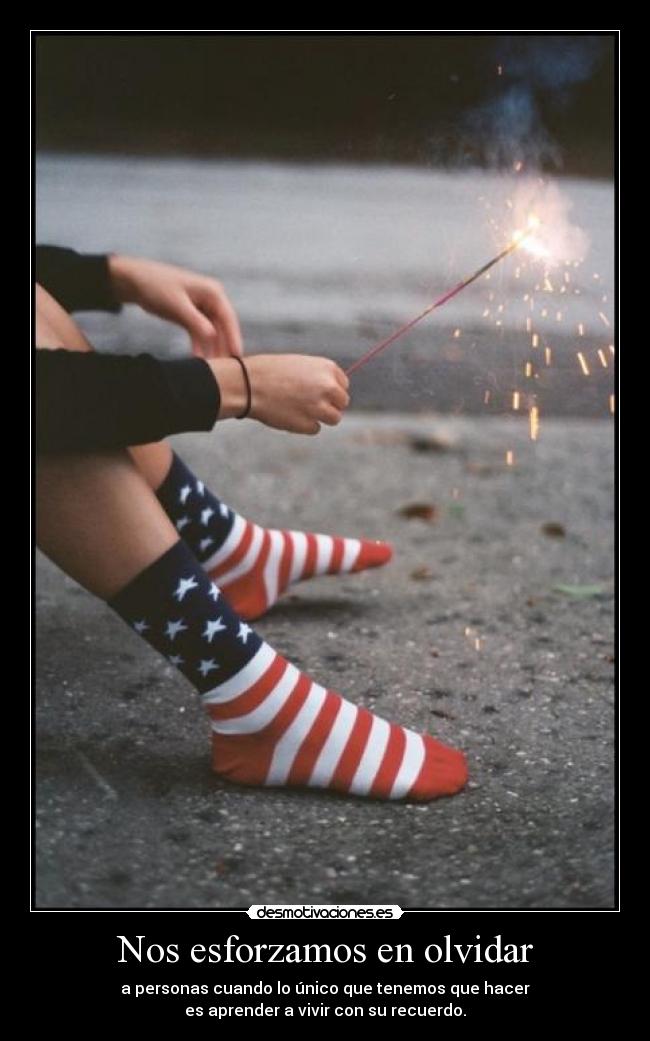 Nos esforzamos en olvidar - 