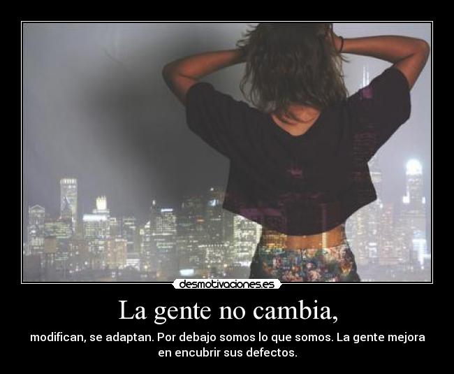 La gente no cambia, - 