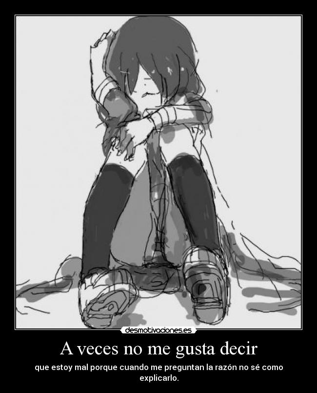 A veces no me gusta decir - 