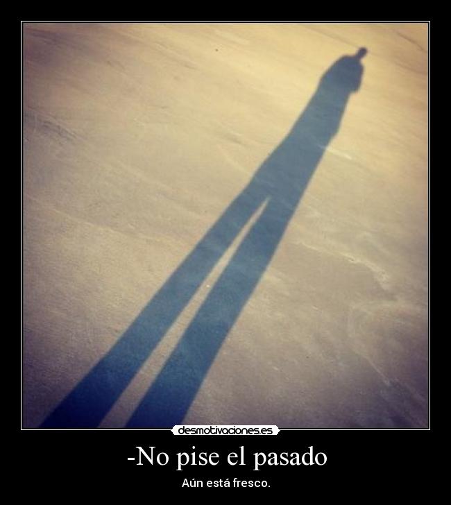 carteles pasado creo que nadie haga gracia desmotivaciones