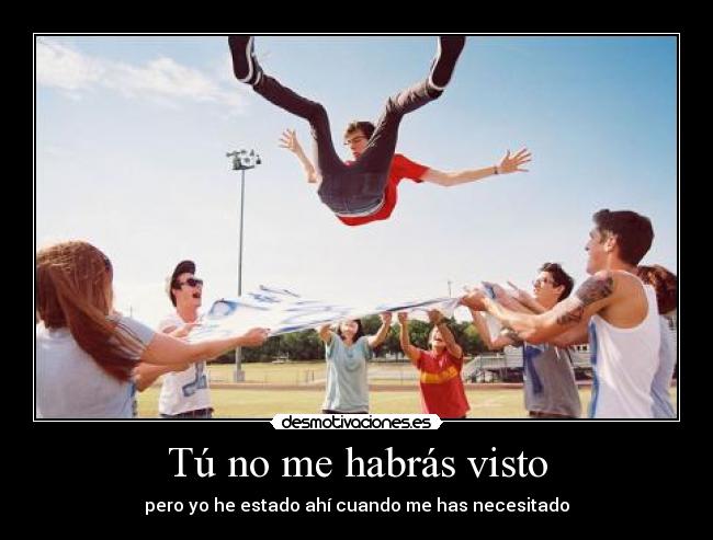 Tú no me habrás visto - 
