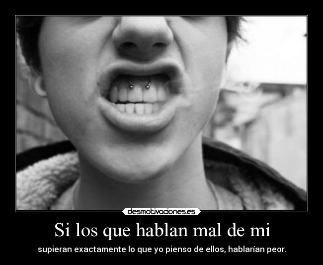 Si los que hablan mal de mi - 