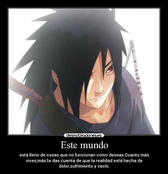 carteles mundo madara uchiha anime manga naruto shippuden kolpisoto desmotivaciones