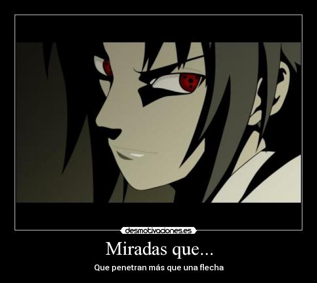 Miradas que... - Que penetran más que una flecha