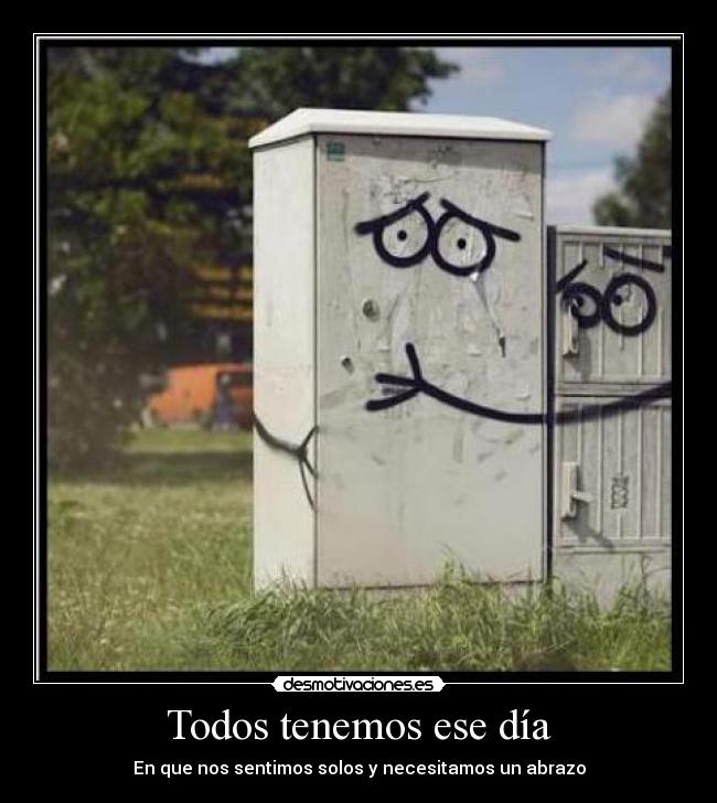 Todos tenemos ese día - 