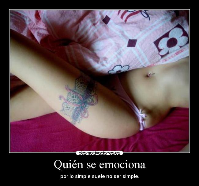 Quién se emociona -