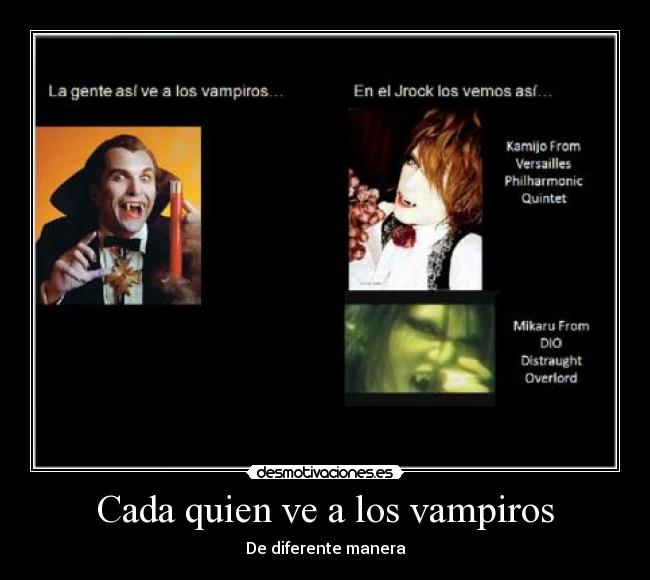 Cada quien ve a los vampiros -