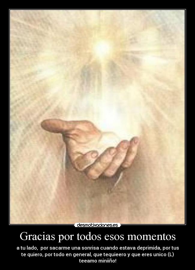 Gracias por todos esos momentos - 