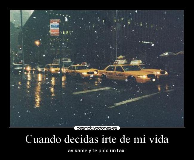 Cuando decidas irte de mi vida -