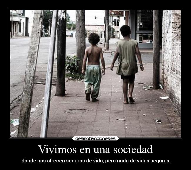 Vivimos en una sociedad -