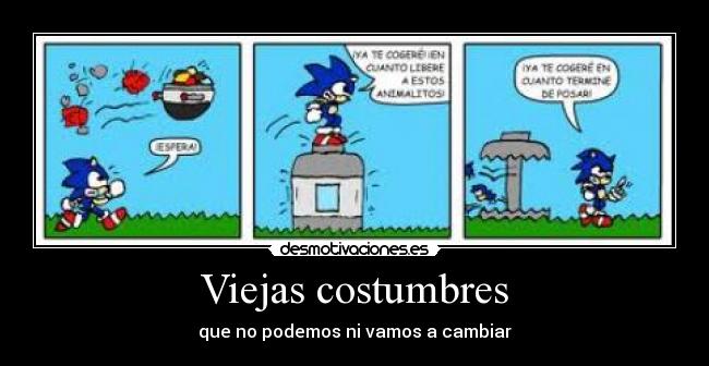 carteles viejas costumbres sonic desmotivaciones