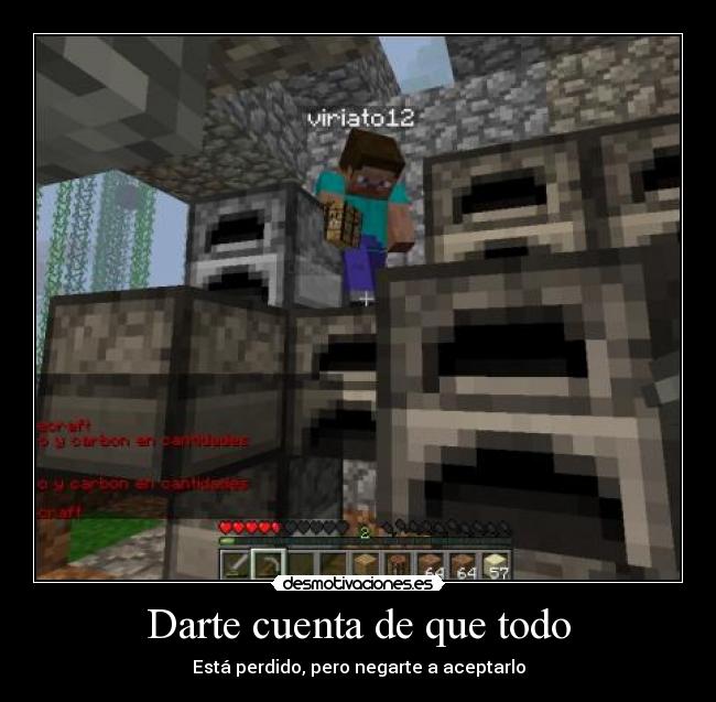 Darte cuenta de que todo - Está perdido, pero negarte a aceptarlo