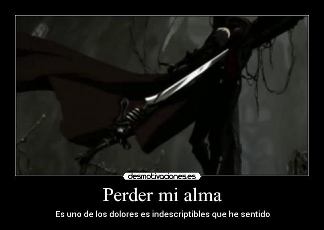 Perder mi alma -