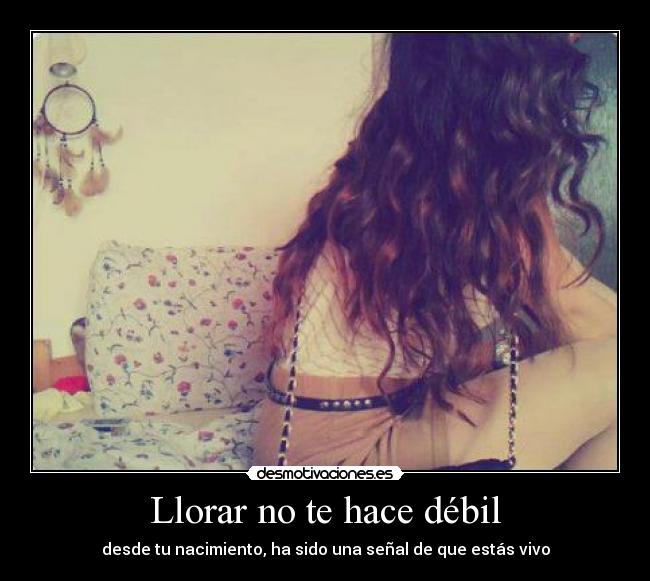 Llorar no te hace débil - 
