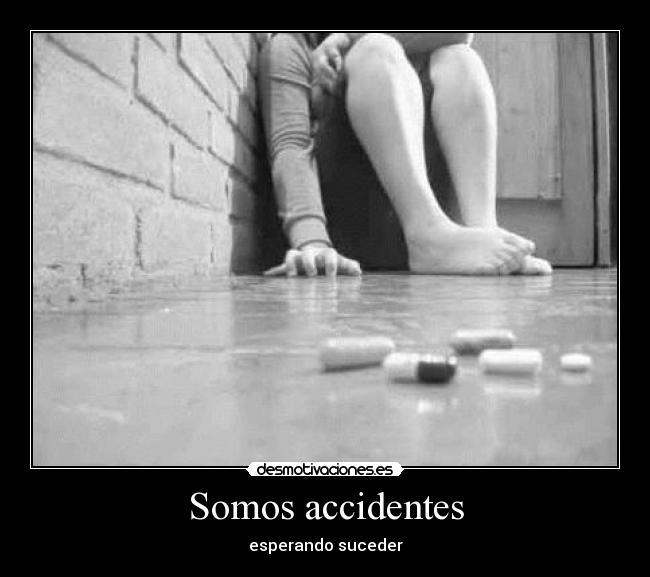 Somos accidentes - esperando suceder