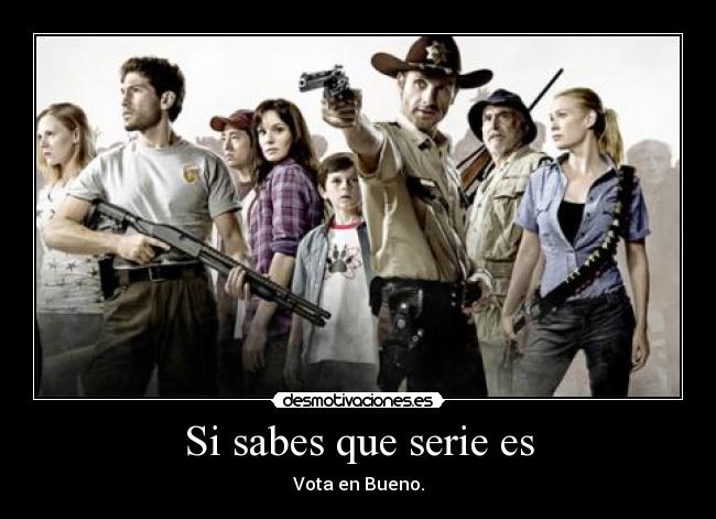 Si sabes que serie es - Vota en Bueno.