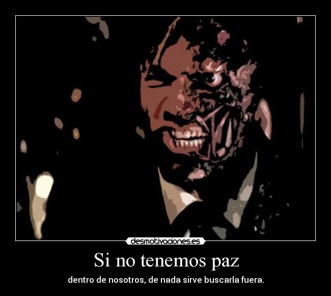 Si no tenemos paz -