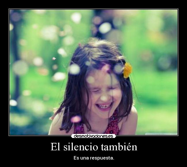 El silencio también - 