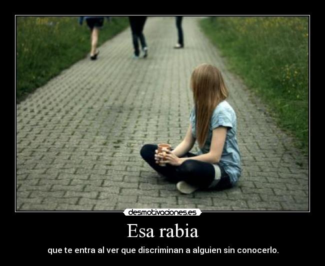 Esa rabia -