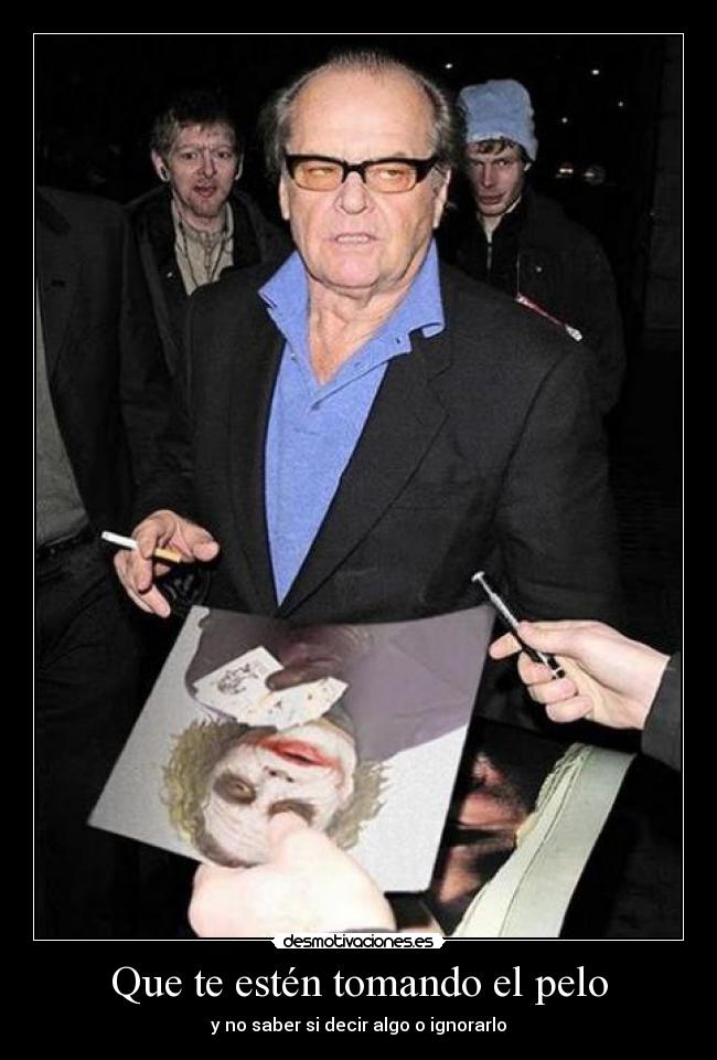 carteles joker jack nicholson tomar pelo desmotivaciones