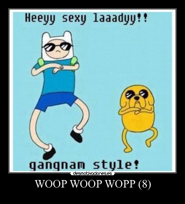 WOOP WOOP WOPP (8) - 