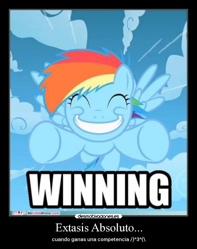 Extasis Absoluto... - cuando ganas una competencia /)^3^(\