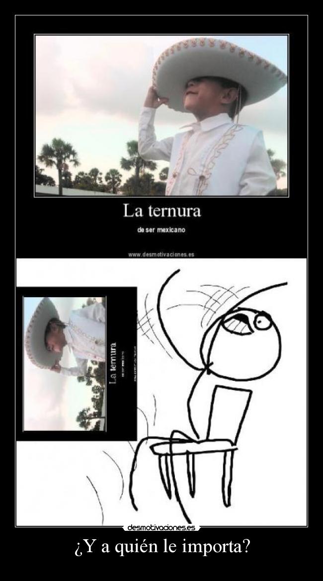 ¿Y a quién le importa? -