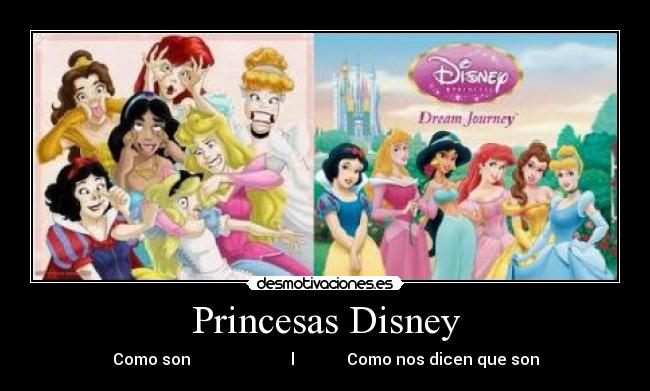 Princesas Disney - Como son l Como nos dicen que son
