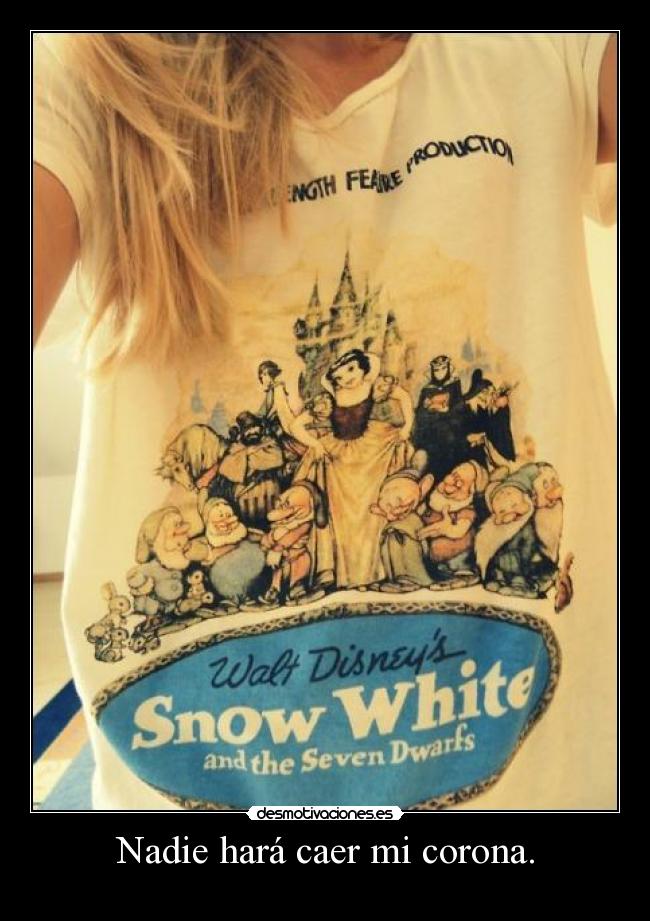 Nadie hará caer mi corona. - 