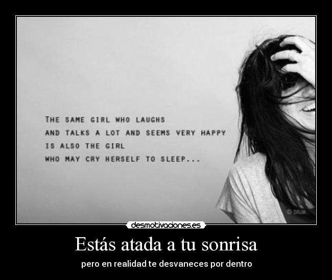 Estás atada a tu sonrisa -