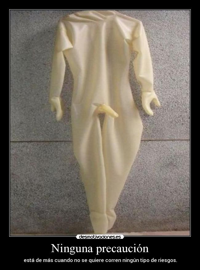 Ninguna precaución - 