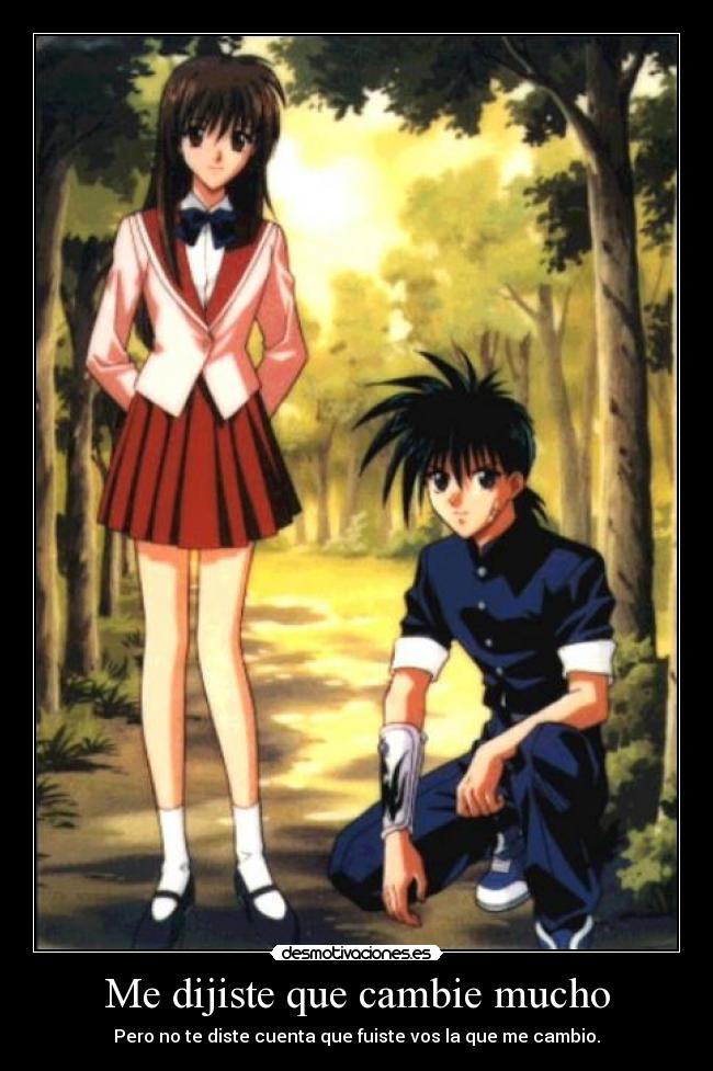 Me dijiste que cambie mucho -