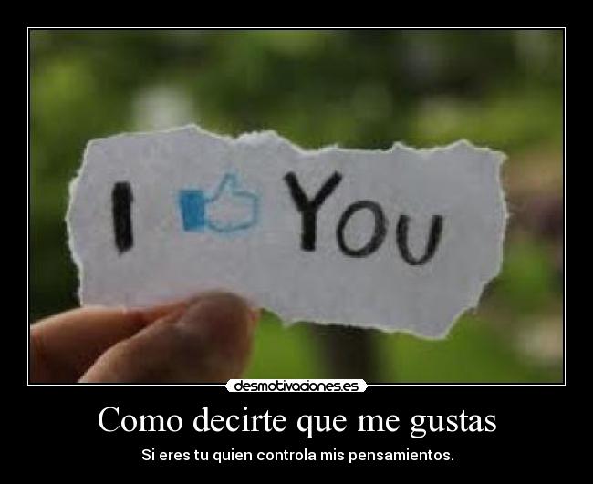 Como decirte que me gustas - 