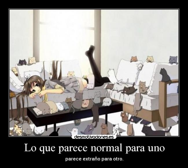 Lo que parece normal para uno -