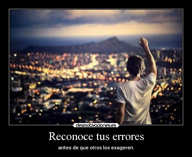 Reconoce tus errores -