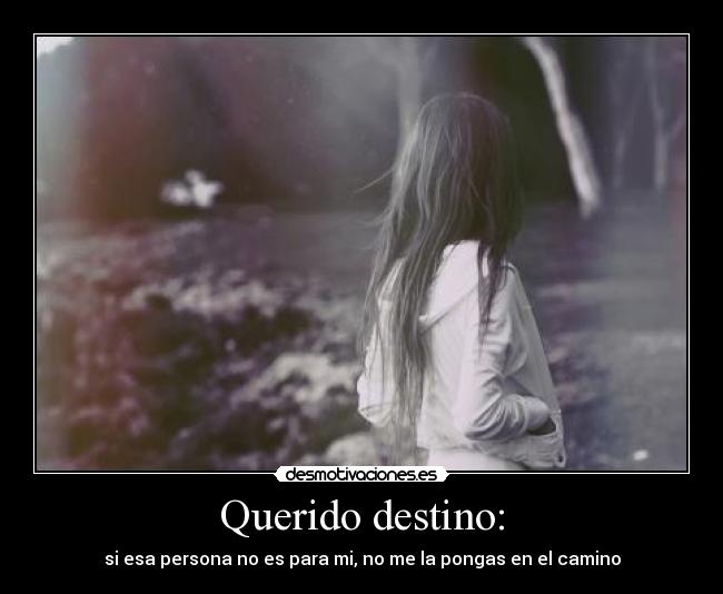 Querido destino: -
