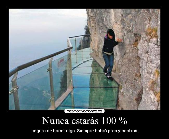 Nunca estarás 100 % - 