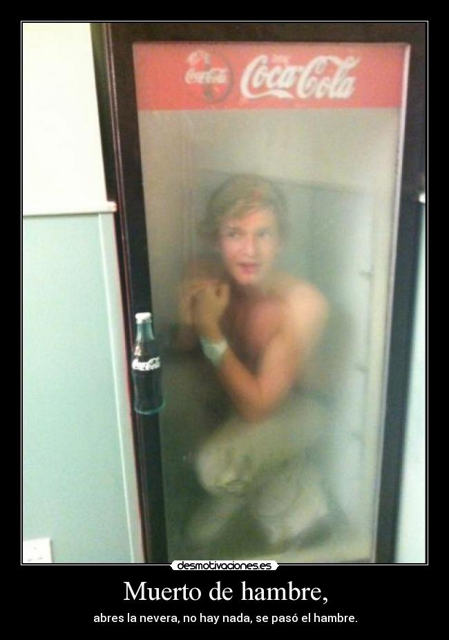 Muerto de hambre, -