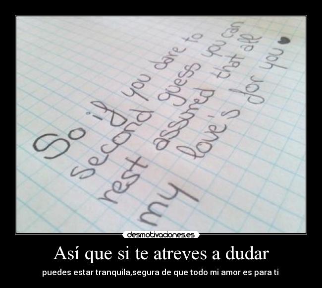 Así que si te atreves a dudar - 