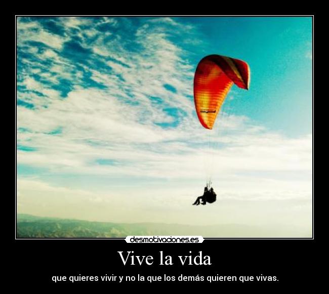 Vive la vida -