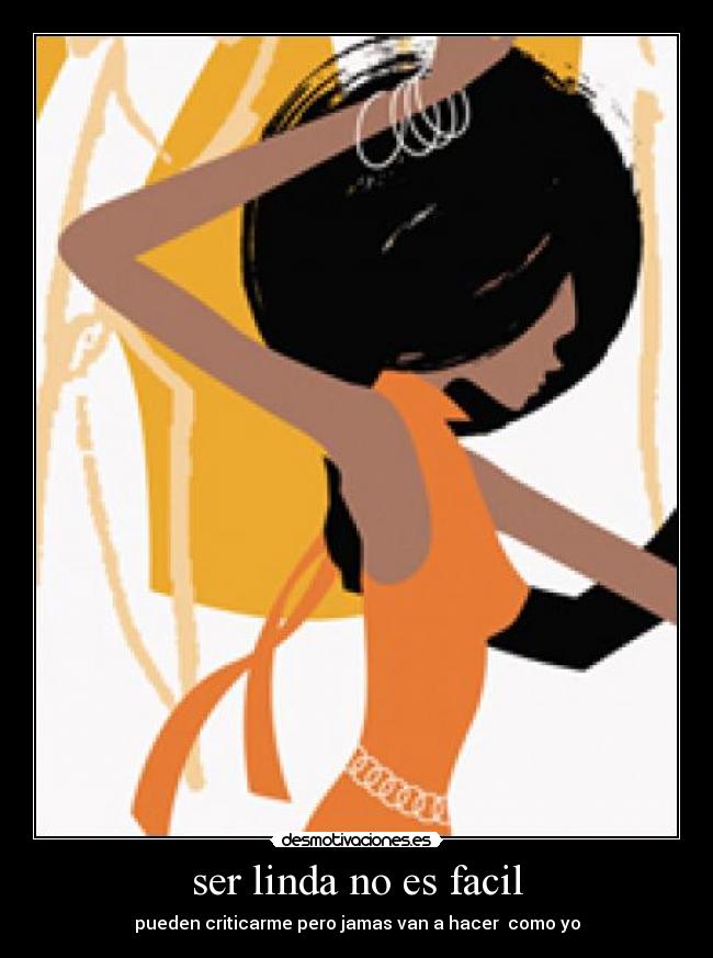 ser linda no es facil - 