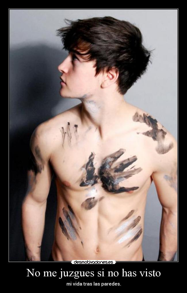 No me juzgues si no has visto - mi vida tras las paredes.