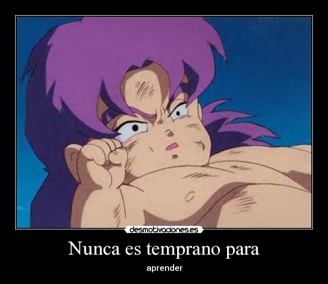 Nunca es temprano para - 