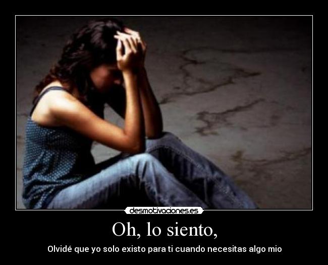 Oh, lo siento, -